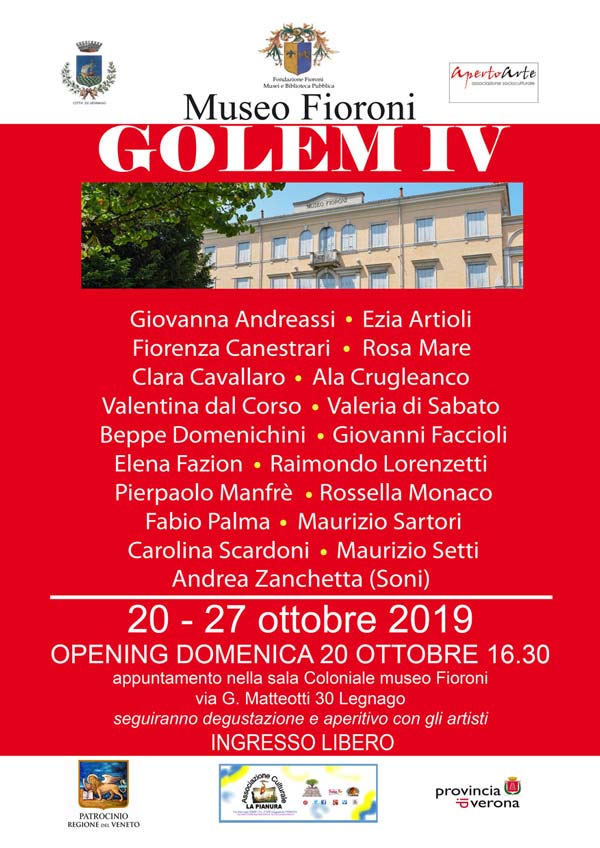 2019 Legnago (Verona), “GOLEM IV”, Museo Fioroni, a cura di Enrica Claudia De Fanti e Fiorenza Canestrari.